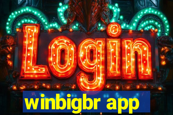 winbigbr app